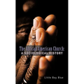 The African American Church: A Sociological History