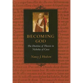 Becoming God The Doctrine of Theosis in Nicholas of Cusa