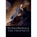 Oxford Handbook of the Prophets