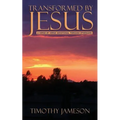 Transformed by Jesus: A Verse by Verse Devotional Through Ephesians