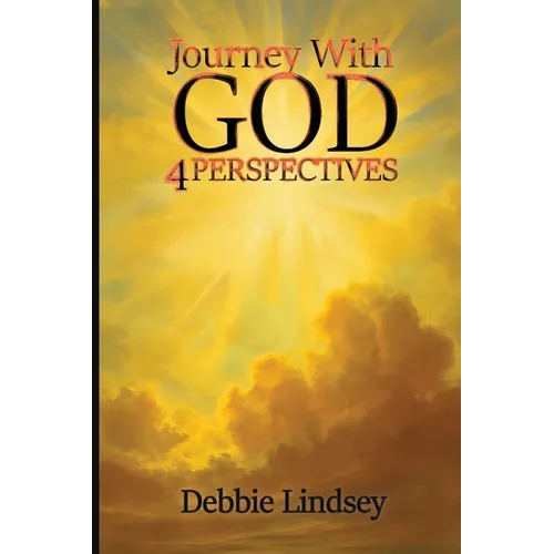 Journey with God: 4 Perspectives