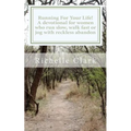 Running For Your Life: A Devotional For Women Who Run Slow, Walk Fast Or Jog With Reckless Abandon