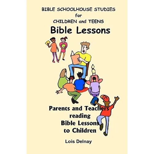 Bible Schoolhouse Studies For Children And Teens: Parents And Teachers Reading Story Time To Children