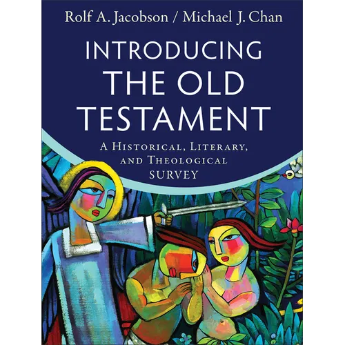 Introducing the Old Testament: A Historical, Literary, and Theological Survey