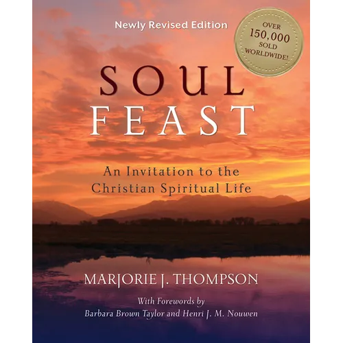 Soul Feast: An Invitation to the Christian Spiritual Life