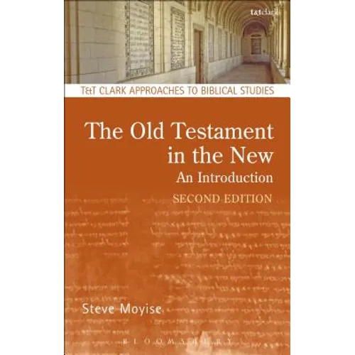 The Old Testament in the New: Second Edition: Revised and Expanded