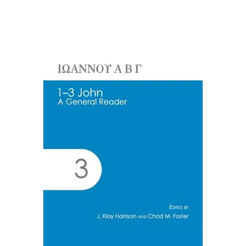 1-3 John: A General Reader