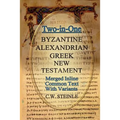 Two-in-One Byzantine Alexandrian Greek New Testament