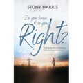 Do You Know It Is Your Right