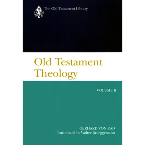 Old Testament Theology Volume 2: The Theology of Israel's Prophetic Traditions