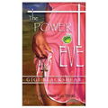 The Power of Eve: It's Not What You Think!