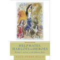 Helpmates, Harlots, and Heroes, Second Edition: Women's Stories in the Hebrew Bible
