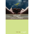 Start: An Interactive Study Guide to Help Christians Grow in Their Faith