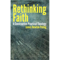 Rethinking Faith: A Constructive Practical Theology