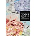 God's Agents: Biblical Publicity in Contemporary England Volume 15