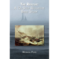 The Rescue: A 12-Step Recovery Bible Study