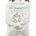 The Greatest Gift: Unwrapping the Full Love Story of Christmas