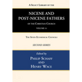 A Select Library of the Nicene and Post-Nicene Fathers of the Christian Church, Second Series, Volume 14