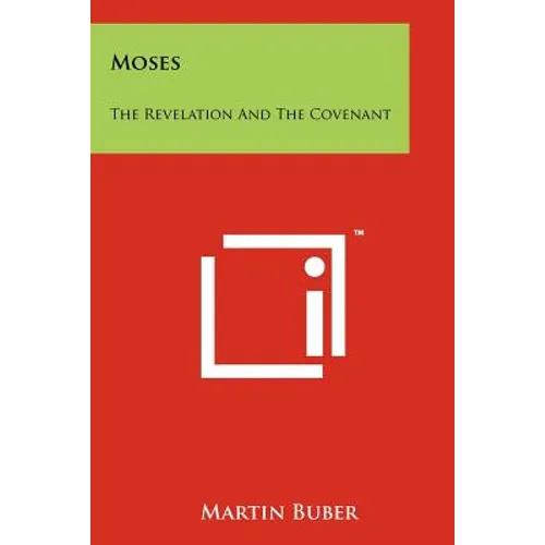 Moses: The Revelation And The Covenant