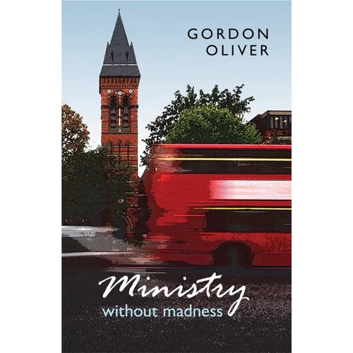 Ministry Without Madness