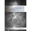 On Earth As It Is In Heaven: The Cosmic Roots of the Bible