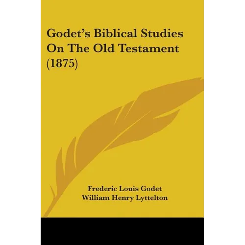 Godet's Biblical Studies On The Old Testament (1875)