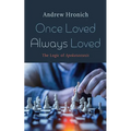 Once Loved Always Loved: The Logic of Apokatastasis
