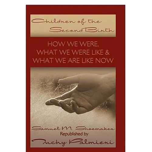 Children Of The Second Birth: What We Used to Be Like, What Happened, and What We Are Like Now