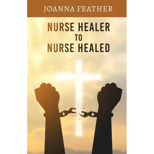 Nurse Healer to Nurse Healed