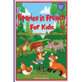Stories in French for Kids: Read Aloud and Bedtime Stories for Children Bilingual Book 1