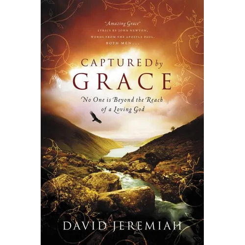 A Captured By Grace: No One is Beyond the Reach of a Loving God