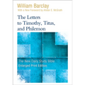 The Letters to Timothy, Titus, and Philemon