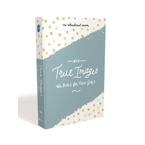 NIV, True Images Bible, Hardcover: The Bible for Teen Girls