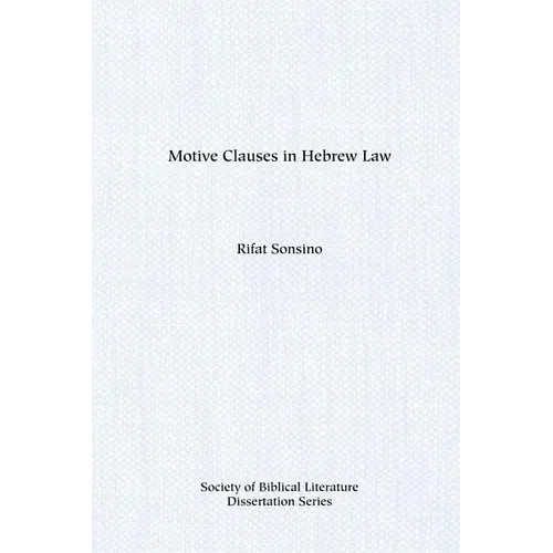 Motive Clauses in Hebrew Law