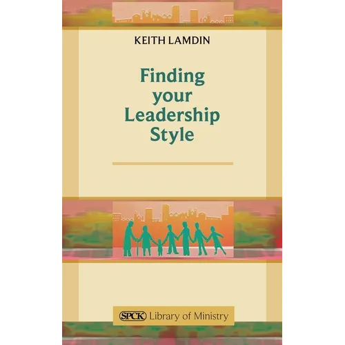 Finding Your Leadership Style: A Guide for Ministers
