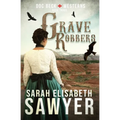 Grave Robbers (Doc Beck Westerns Book 3)