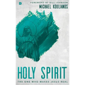Holy Spirit: The One Who Makes Jesus Real