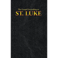 The Gospel According to ST. LUKE