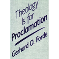 Theology Is for Proclamation