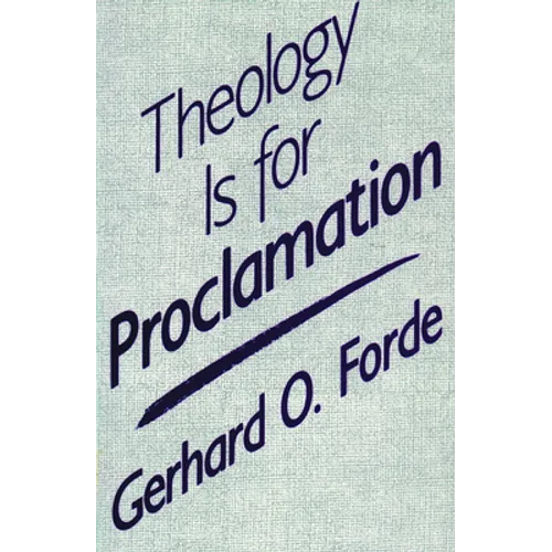 Theology Is for Proclamation