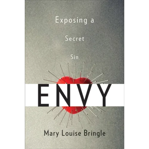 Envy: Exposing a Secret Sin