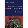 Old Testament Theology: Israel's Life