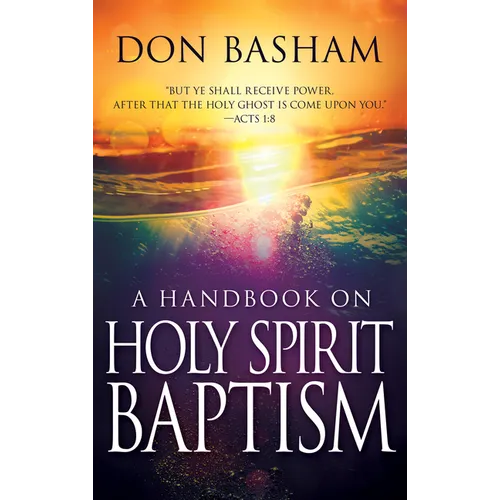 A Handbook on Holy Spirit Baptism