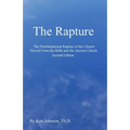 The Rapture: The Pretribulational Rapture Viewed From the Bible and the Ancient Church