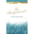 The Assignment: 90-Day Devotional