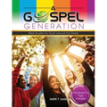 A Gospel Generation: Bible Studies for Youth around the Globe