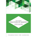Exploring Practices of Ministry