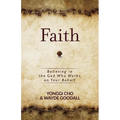 Faith: Believing in the God Who Works on Your Behalf