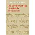The Problem of the Hexateuch and Other Essays