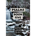 Psalms: Book Five
